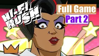 Hi-Fi Rush - Full Gameplay Walkthrough (Part 2)