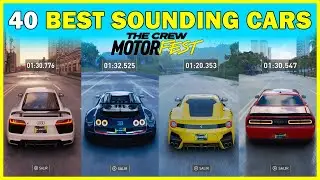 The Crew Motorfest - Top 40 Best Sounding Cars