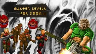 Master Levels For Doom 2 Часть 1 Быстрое прохождение Прошёл все карты