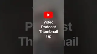 YouTube Video Podcast Thumbnails Explained #youtubepodcasts