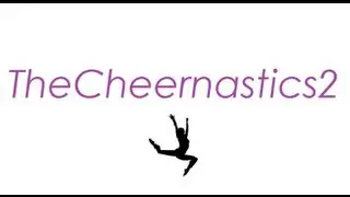 The New Intro for TheCheernastics2