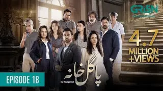 Pagal Khana Episode 18 | Sponsored By EBM Heart Beat, Dettol, Ensure, Milkpak & Tang |Saba Qamar