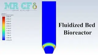 Fluidized Bed Bio-Reactor | ANSYS Fluent Training