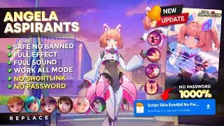 New Update! Script Skin Angela Aspirants No Password | Full Effect Voice - Latest Patch