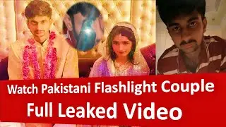 Watch Pakistani Flashlight Couple Viral Video