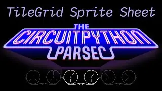 John Parks CircuitPython Parsec: TileGrid Sprite Sheet @adafruit @johnedgarpark #adafruit