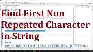 Find first non repeated character in a string - Most asked interview question