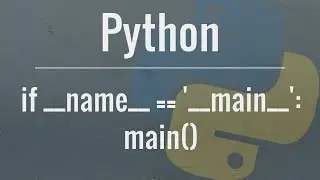 Python Tutorial: if __name__ == __main__