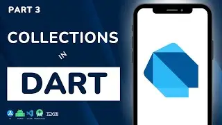 Collections in Dart Programming (Part 3) - Dart Tutorial