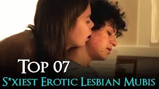 Top 07 Hottest Erotic LESBIAN Adult Movies | Best Lesbian Relationship Adult Movies On Netflix