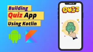 Quiz App In Kotlin | Kotlin Project in Android Studio | Learn Android Development