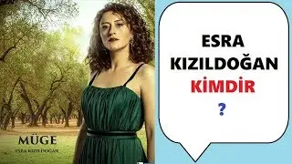 Sefirin Kızı Müge Kim? Esra Kızıldoğan Kimdir? Kaç Yaşında? Boy Kilo Ve Burcu - Dizileri