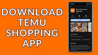 Temu App: How to Download & Install Temu Shopping App?