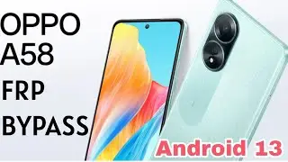 OPPO A58 Frp Bypass | Android 13 | OPPO cph2577 Google Account Lock Bypass (No Need Pc)