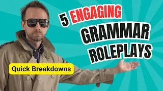 5 Engaging Grammar Role-Plays Made from Scratch