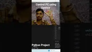 Control Pc using Opencv Computer vision,  Python #coding  Project #python #opencv #opencvpython