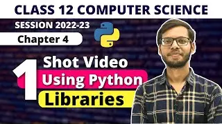 Chapter 4 Using Python Libraries One Shot |Class 12 Computer Science| in Hindi By Vishal Kumar |