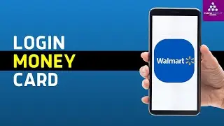 How to Login Walmart Money Card | Walmart MoneyCard Sign In