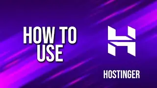 How To Use Hostinger Tutorial