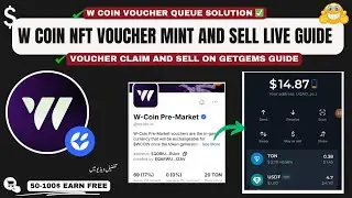 W Coin NFT Voucher Mint & PreMarket Sell Guide || How to Claim & Sell W Coin NFT on GetGems