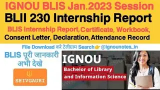 BLII 230 Internship Report & Workbook कैसे बनाएं IGNOU BLIS January 2025 Session Report @ShivGauri
