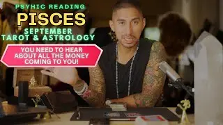 PISCES I'M SHOCKED WITH WHAT'S ABOUT TO HAPPEN! SEPTEMBER TAROT HOROSCOPE