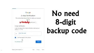 No 8-digit backup code | Login Gmail Account