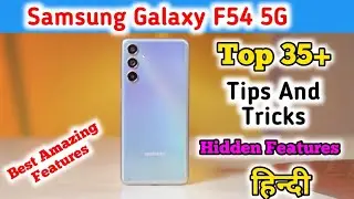 Samsung Galaxy F54 Tips And Trick,Tips And Trick In Samsung Galaxy F54 5G, hidden Features in hindi