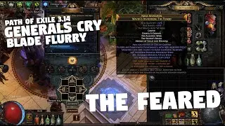 Path of Exile 3.14 - ULTIMATUM - The Feared - Generals Cry Blade Flurry