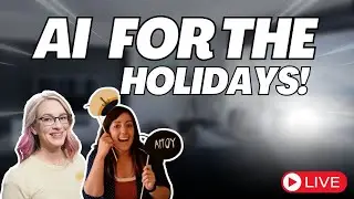 LIVE! AI for the Holidays