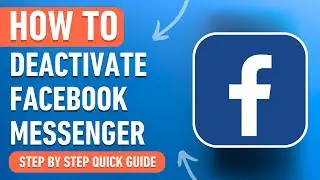 How to Deactivate Facebook Messenger [2024] Easy Tutorial