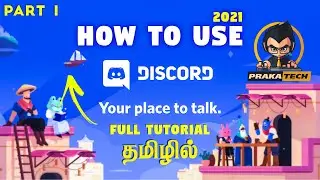 ✔How To Use Discord in Tamil | Part 1 | 2021 Basic Settings | Create Server in Discord