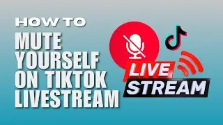 How Can I Mute Myself On TikTok Livestream? (TikTok Live Studio) NEW UPDATE JULY 2023