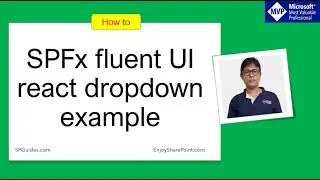 SPFx fluent UI react dropdown example | fluent ui react dropdown in SharePoint Framework (SPFx)