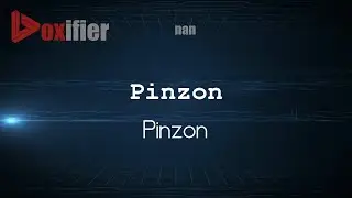 How to Pronounce Pinzon (Pinzon) in nan - Voxifier.com