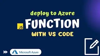 How to publish a function in Azure using Visual Studio Code, deploy Azure  function with VS Code