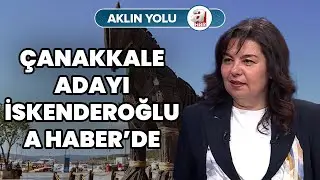 Cumhur İttifakı Çanakkale Adayı İskenderoğlu ne vadediyor? | A Haber