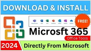 Download And Install Microsoft 365 OFFICE Tools Directly From Microsoft Website (Step By Step)-🔥2024