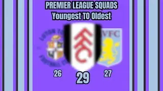 PREMIER LEAGUE squads RANKED by AGE