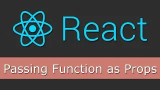 React JS Tutorials for Beginners - 12 - Passing Function as Props