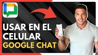 ✅ Cómo Usar Google Chat En Celular (2024)