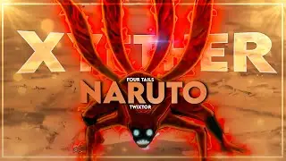 FOUR TAILS NARUTO TWIXTOR  (4K60FPS)