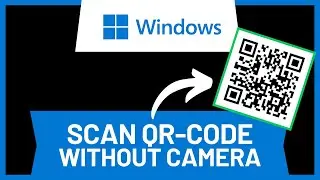 How to Scan QR Code on PC Without Camera • Tutorial