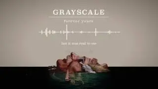 Grayscale - Forever Yours