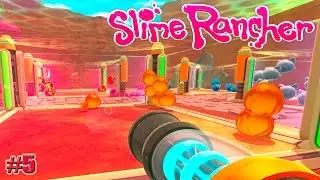 Slime Rancher: НОВАЯ ЛОКАЦИЯ (СЧАСТЛИВАЯ ФЕРМА) (5 серия)