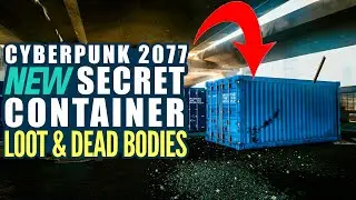 Cyberpunk 2077: Secret Container with Loot & Dead bodies