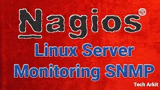 Linux Server Monitoring Agentless (SNMP) Nagios Core | Tech Arkit