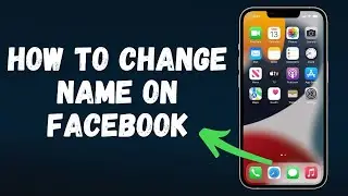 How to Change Name in Facebook (2024 Update) Full Guide