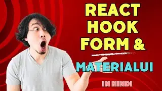 React Hook Form with Material UI explained in Hindi | How to integrate react hook form with Mat UI