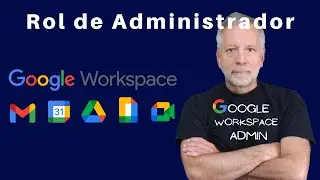 Usuario Admin Google Workspace | Asignar el rol de administrador